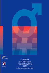 Cuentas en salud reproductiva y equidad de género 2004