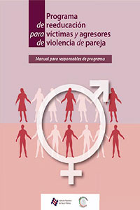 Programa de reeducación para víctimas y agresores de violencia de pareja.