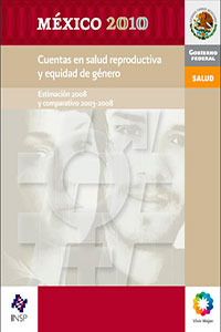 Cuentas en salud reproductiva y equidad de género. Estimación 2008 y comparativo 2003-2008