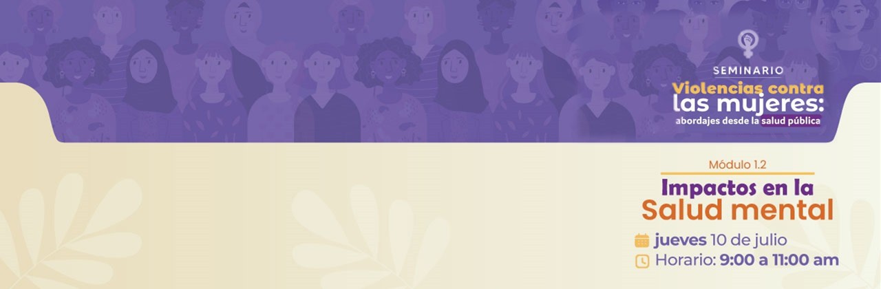 Violencias contra las mujeres: Impactos en la salud mental