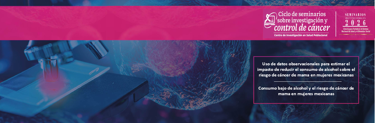 Consumo de alcohol y cáncer de mama en mujeres mexicanas: Estimaciones e investigación actualConsumo de alcohol y cáncer de mama en mujeres mexicanas: Estimaciones e investigación actual