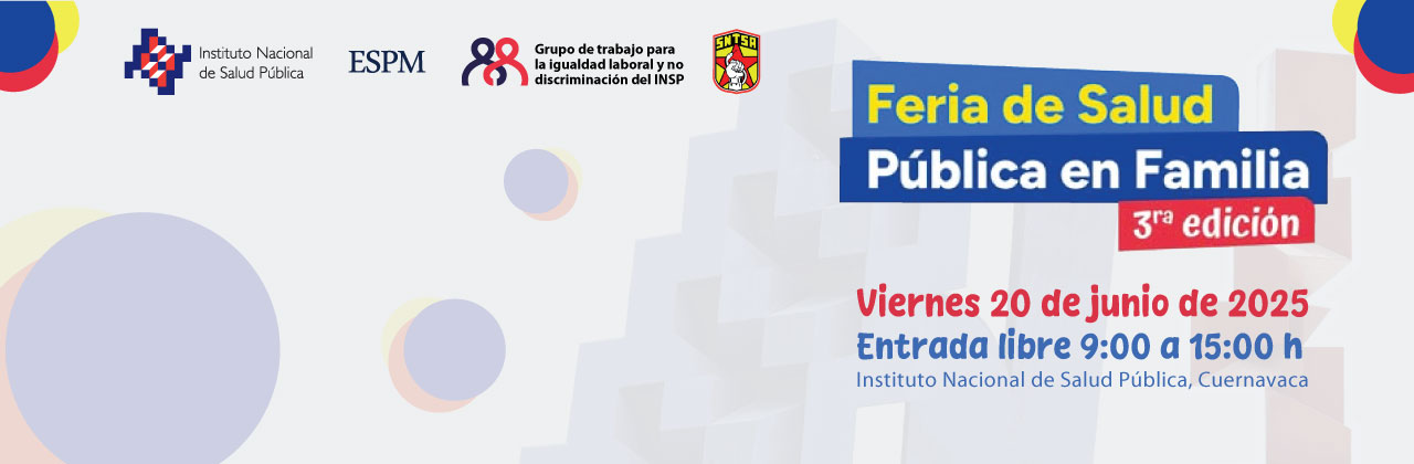 El INSP te invita a ti y a tu familia
