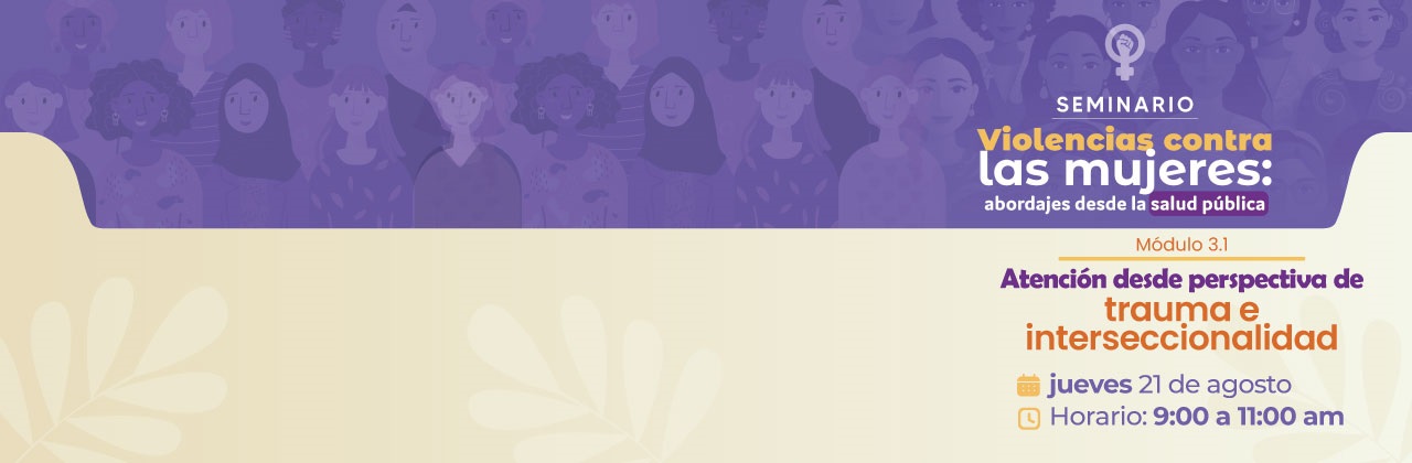 Atención desde perspectiva de trauma e interseccionalidad